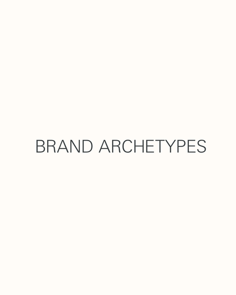 Mastering Brand Archetypes